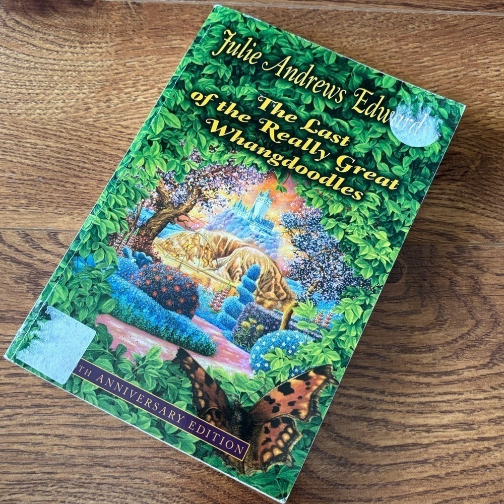The Last of the Really Great Whangdoodles by: Julie Andrews Edward book